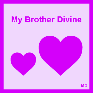 My Brother Divine - by Mountain Ghost